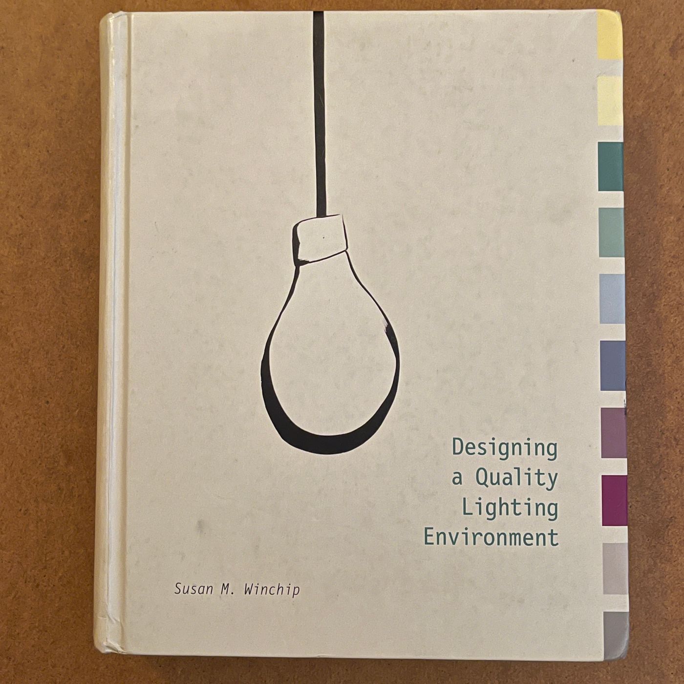 ‘Designing A Quality Light Environment’ Susan Winchip, 2005 - reJUNKshop