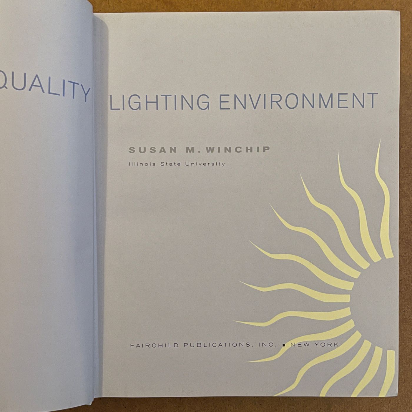 ‘Designing A Quality Light Environment’ Susan Winchip, 2005 - reJUNKshop