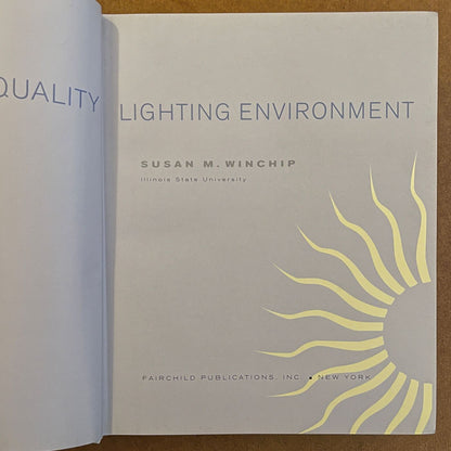 ‘Designing A Quality Light Environment’ Susan Winchip, 2005 - reJUNKshop