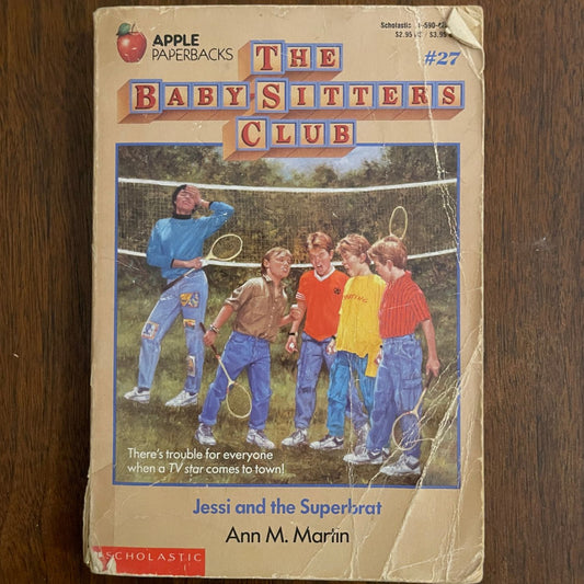 BSC #27 'Jessi and the Superbrat'; Ann M. Martin, 1989 1E - reJUNKshop