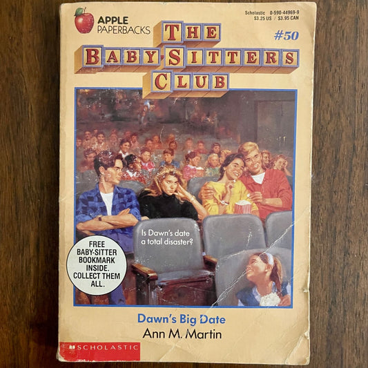 BSC #50 "Dawn's Big Date': Ann M. Martin, 1993, 1E - reJUNKshop