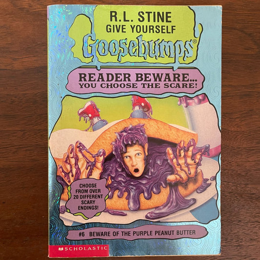 Give Yourself Goosebumps #6 ‘Beware of the Purple Peanut Butter'; R.L. Stine, 1996 - 1E - reJUNKshop