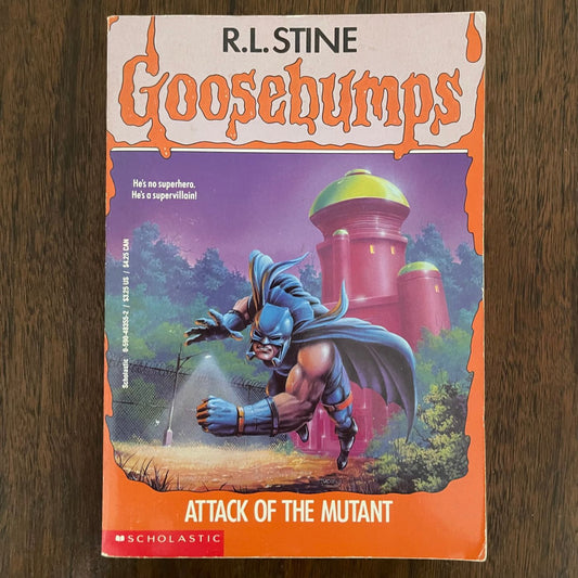 Goosebumps #25 ‘Attack of the Mutant’; R.L. Stine, 1994 - 1E1P - reJUNKshop