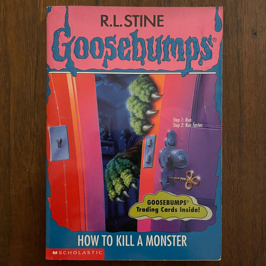 Goosebumps #46 ‘How to Kill a Monster ’ ; R.L. Stine, 1996 - 1E1P - reJUNKshop