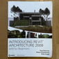 'Introducing Revit Architecture 2009', Demchak, Dzambazova, Krygiel, 2009 - reJUNKshop