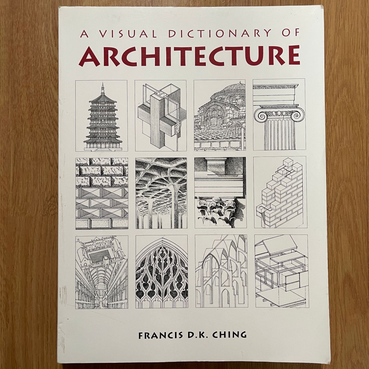 Ching, Frank 'A Visual Dictionary of Architecture', 1995 - reJUNKshop
